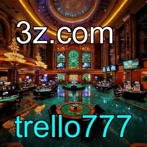 Estratégia na trello777: Jogadas que Vão Além da Diversão